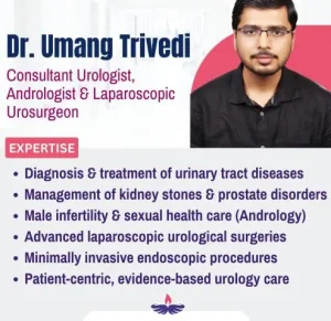 Welcoming Expert Care: Dr Umang Trivedi – Consultant Urologist & Laparoscopic Urosurgeon